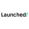 Launched