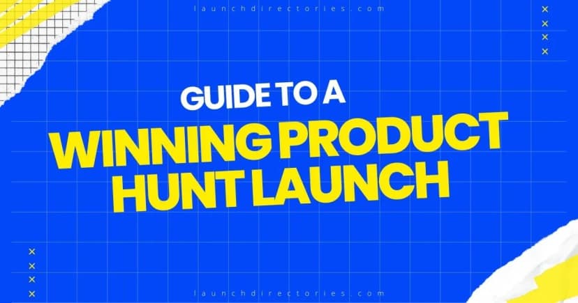 Indie Hacker Guide to a Winning Product Hunt Launch